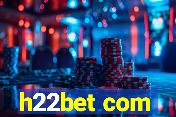 h22bet com